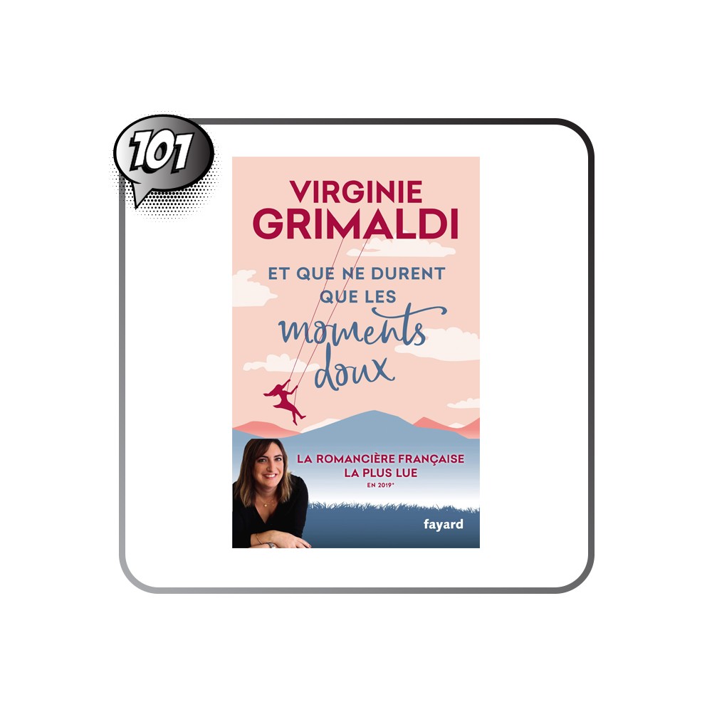 Et que ne durent que les moments doux - Virginie Grimaldi