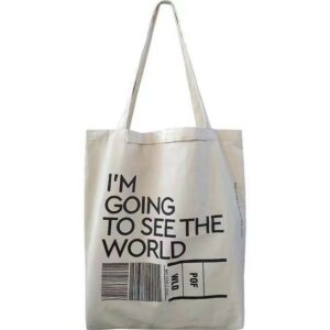 tote bag i'm going to see the world