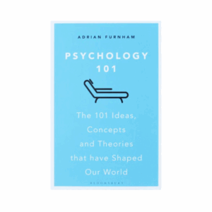 psychology 101: the 101 ideas, concepts and theories that have shaped our world book