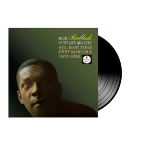 john coltrane with mccoy tyner, jimmy garrison & elvin jones: ballads (vinyl)