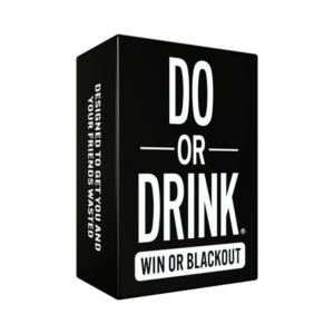 do or drink : win or blackout