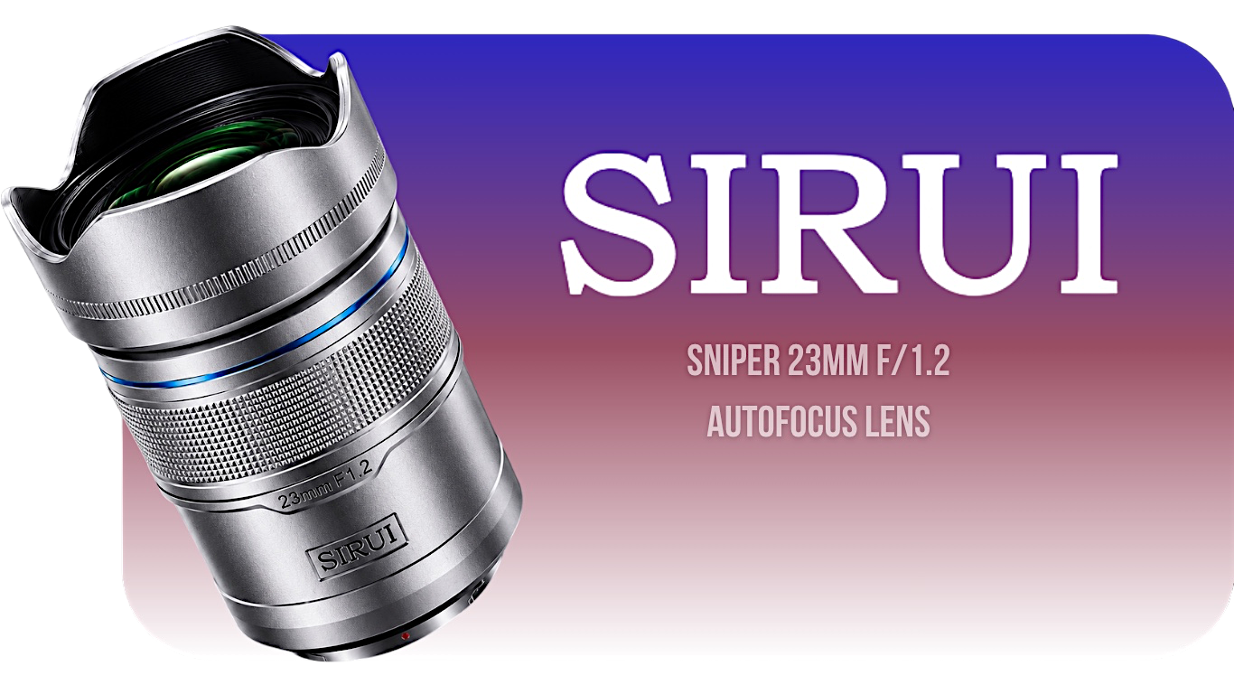 sirui sniper 23mm f f1.2 lens
