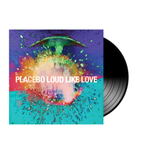 placebo: loud like love (vinyl)